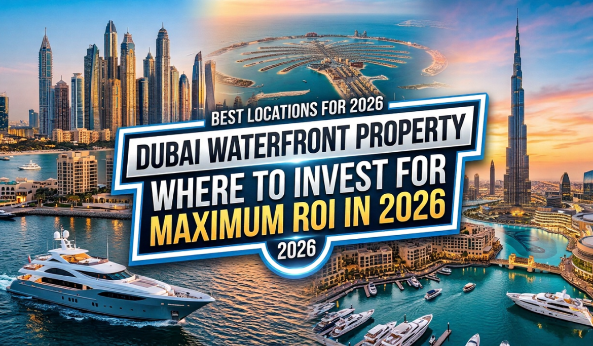 Dubai Waterfront Investment Guide 2026