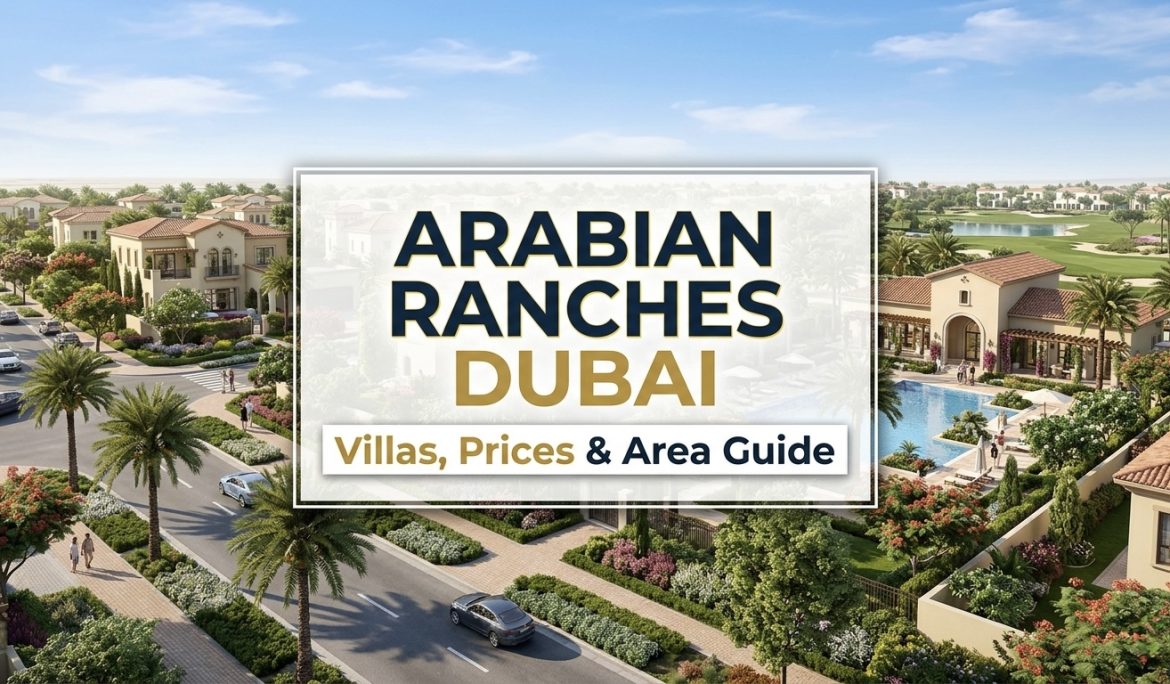 Arabian Ranches Dubai: Villas, Prices & Area Guide